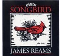 James Reams - Kentucky Songbird (UK Import)