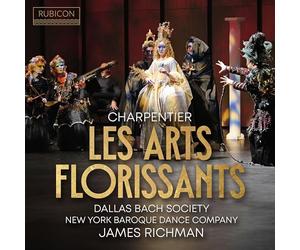 James Richman, Dallas Bach Society, Haley Sicking, - Charpentier: les Arts Florissants