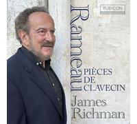 James Richman - Rameau: Pièces de Clavecin
