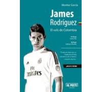 James Rodríguez. El vals de Colombia