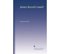 James Russell Lowell: Volume 23