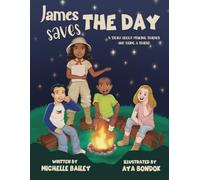 James Saves the Day! A Story about Making Friends and Being a Friend