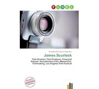 James Scurlock: Film Director, Film Producer, Financial Adviser, Documentary Film, Maxed Out, Filmmaking, Los Angeles Film Festival