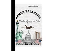 JAMES TALARICO:: A Teacher’s Journey into Public Service
