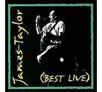JAMES TAYLOR - BEST LIVE (1 CD)
