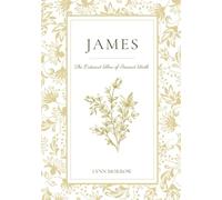 James: The Outward Flow of Inward Faith