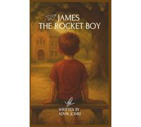 James the Rocket Boy