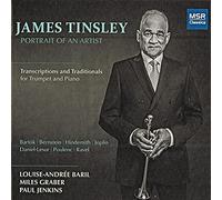 James Tinsley: Portrait of an Artist - Transcriptions and Traditionals for Trumpet and Piano