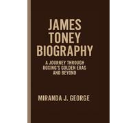 James Toney Biography: A Journey Through Boxing's Golden Eras and Beyond
