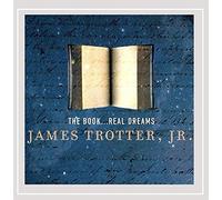 James Trotter Jr. - Book Real Dreams