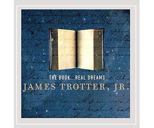 James Trotter Jr. - Book Real Dreams