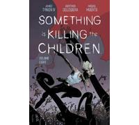 James Tynion IV Something is Killing the Children Vol. 8 (Tapa blanda)
