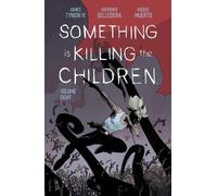 James Tynion IV Something is Killing the Children Vol. 8 (Tapa blanda)