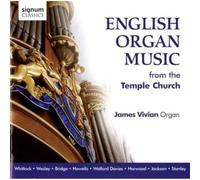 James Vivian - Musique Anglaise pour Orgue de l'Eglise du Temple / James Vivian