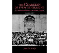 James W. Ely The Guardian of Every Other Right (Tapa blanda)