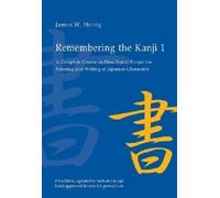 James W. Heisig Remembering the Kanji 1 (Tapa blanda)