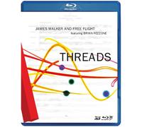 James Walker - James & Free Flight / Pezzone,Bryan Walker - Threads [USA] [Blu-ray]