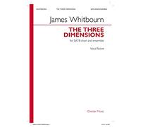 James Whitbourn: Las tres dimensiones: coro mixto y conjunto: Partitura vocal