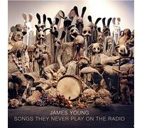 James Young - Songs They Never Play On The Radio