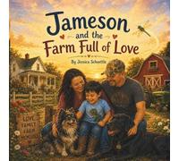 Jameson and the Farm Full of Love