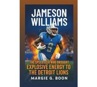 JAMESON WILLIAMS: The Speedster Who Brought Explosive Energy To The Detroit Lions