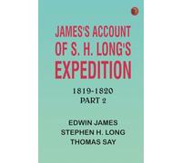 James's Account of S. H. Long's Expedition 1819-1820 part 2