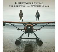 Jamestown Revival - The Education Of A Wandering Man