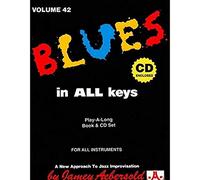Jamey aebersold : aebersold vol. 42 blues in all keys - jazz play-along vol.42 - recueil + cd (Jamey Aebersold Play-A-Long Series)