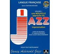 Jamey aebersold : une nouvelle approche du jazz improvisation - recueil + cd: Livre de musique et enregistrement pour jouer simultanement: 1 (Jamey Aebersold Play-A-Long)