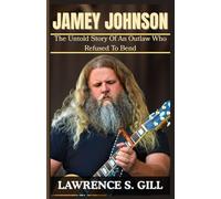 Jamey Johnson: The Untold Story Of An Outlaw Who Refused To Bend