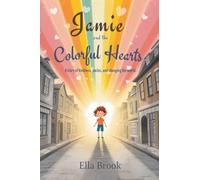 Jamie and the Colorful Hearts (Diversity, Equality, and Inclusion)
