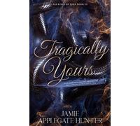 Jamie Applegate Hunter Tragically Yours (Tapa blanda) (Importación USA)