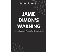 Jamie Dimon’s Warning: America at a Financial Crossroads