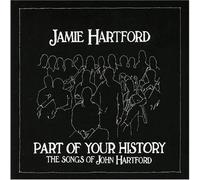Jamie Hartford - Part of Your History: The Songs of John Hartford