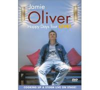 Jamie Oliver - Happy Days Tour Live! by Jamie Oliver