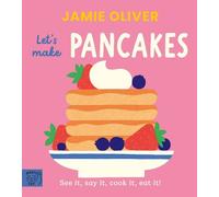 Jamie Oliver Jamie Oliver: Let's Make Pancak (Libro de cartón) (Importación USA)