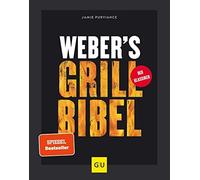 Jamie Purviance Weber's Grillbibel (Weber's Grillen) (Tapa dura)