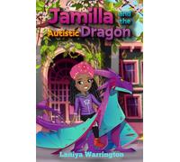 Jamilla and the Autistic Dragon