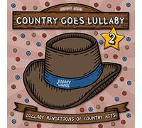 Jammy Jams - Country Goes Lullaby 2: Lullaby Renditions of Country Hits