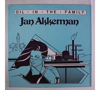 JAN AKKERMAN - oil in the family