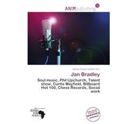 Jan Bradley: Soul music, Phil Upchurch, Talent show, Curtis Mayfield, Billboard Hot 100, Chess Records, Social work