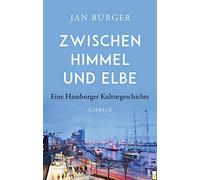 Jan Bürger Zwischen Himmel und Elbe (Tapa dura)