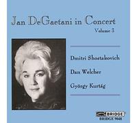Jan DeGaetani : Volume 3 : Kurtag, Chostakovitch & Welcher