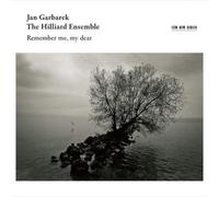 Jan Garbarek and The Hilliard Ensemble – Remember Me, My Dear – CD