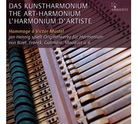Jan Hennig - Das Kunstharmonium - Originalwerke für Harmonium - Hommage à Victor Mustel