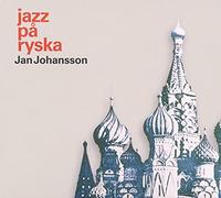 Jan johansson - Jazz pa ryska