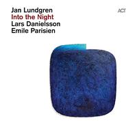 Jan Lundgren, Emile Parisien, Lars Danielsson - Into The Night [Vinilo]