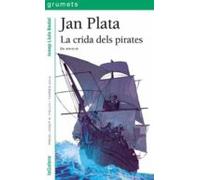 Jan Plata. La Crida Dels Pirates