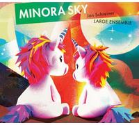 JAN SCHREINER LARGE ENSEMBLE - MINORA SKY