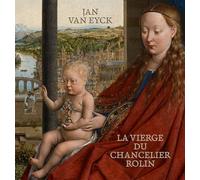 Jan Van Eyck: La Vierge du chancelier Rolin
